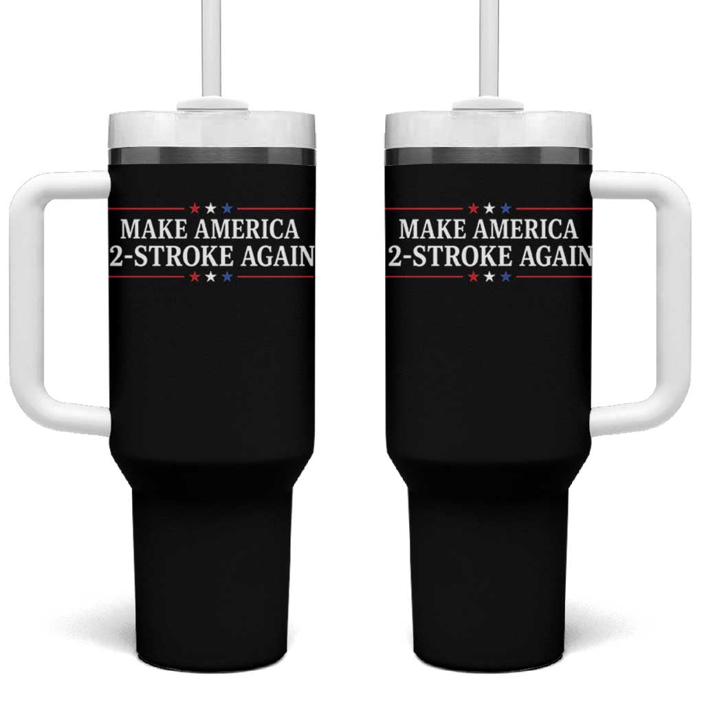 Funny 2 Stroke Motocross Lover Tumbler With Handle Make America 2 Stroke Again