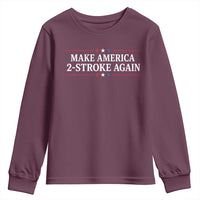 Funny 2 Stroke Motocross Lover Youth Sweatshirt Make America 2 Stroke Again