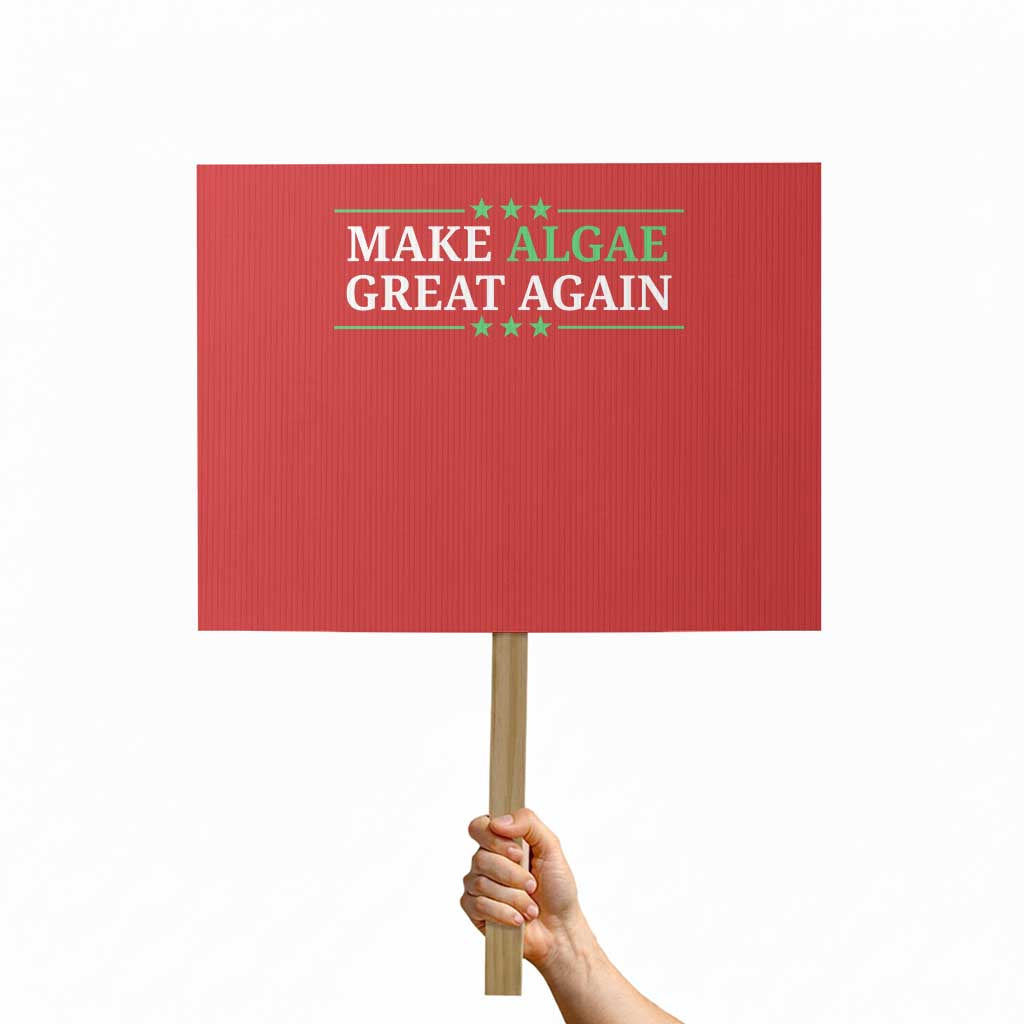 Make Algae Great Again Protest Sign Funny Political Satire Lincoln Reflecting Pool