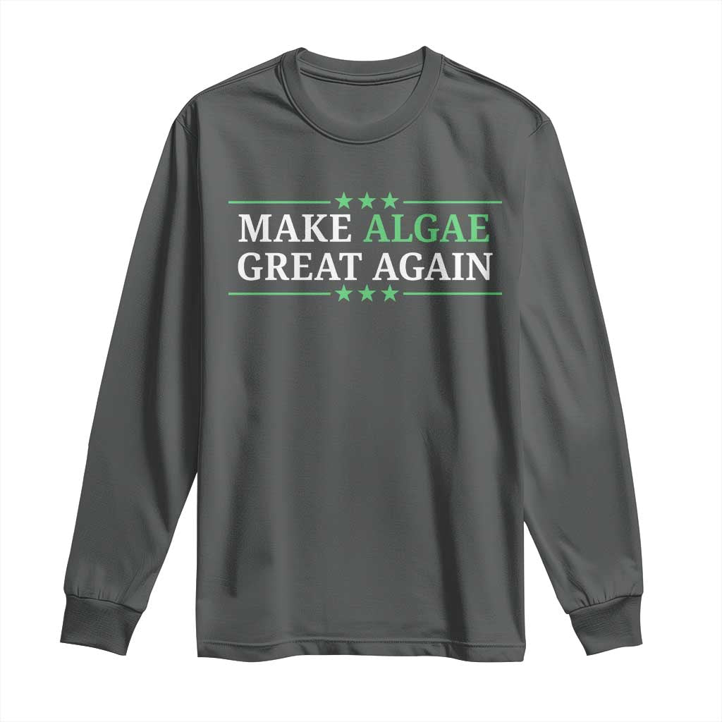 Make Algae Great Again Long Sleeve Shirt Funny Political Satire Lincoln Reflecting Pool