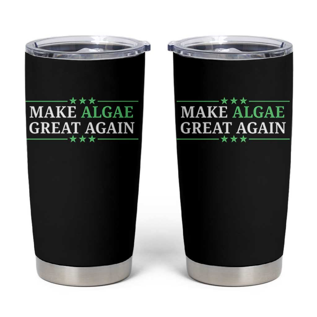 Make Algae Great Again Tumbler Cup Funny Political Satire Lincoln Reflecting Pool