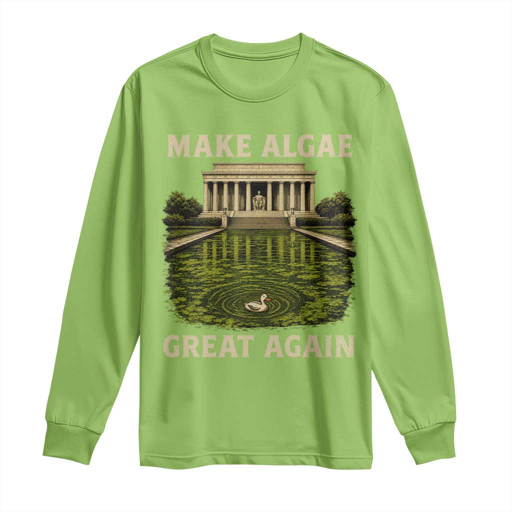 Make Algae Great Again Long Sleeve Shirt Funny Lincoln Memorial Reflecting Pool