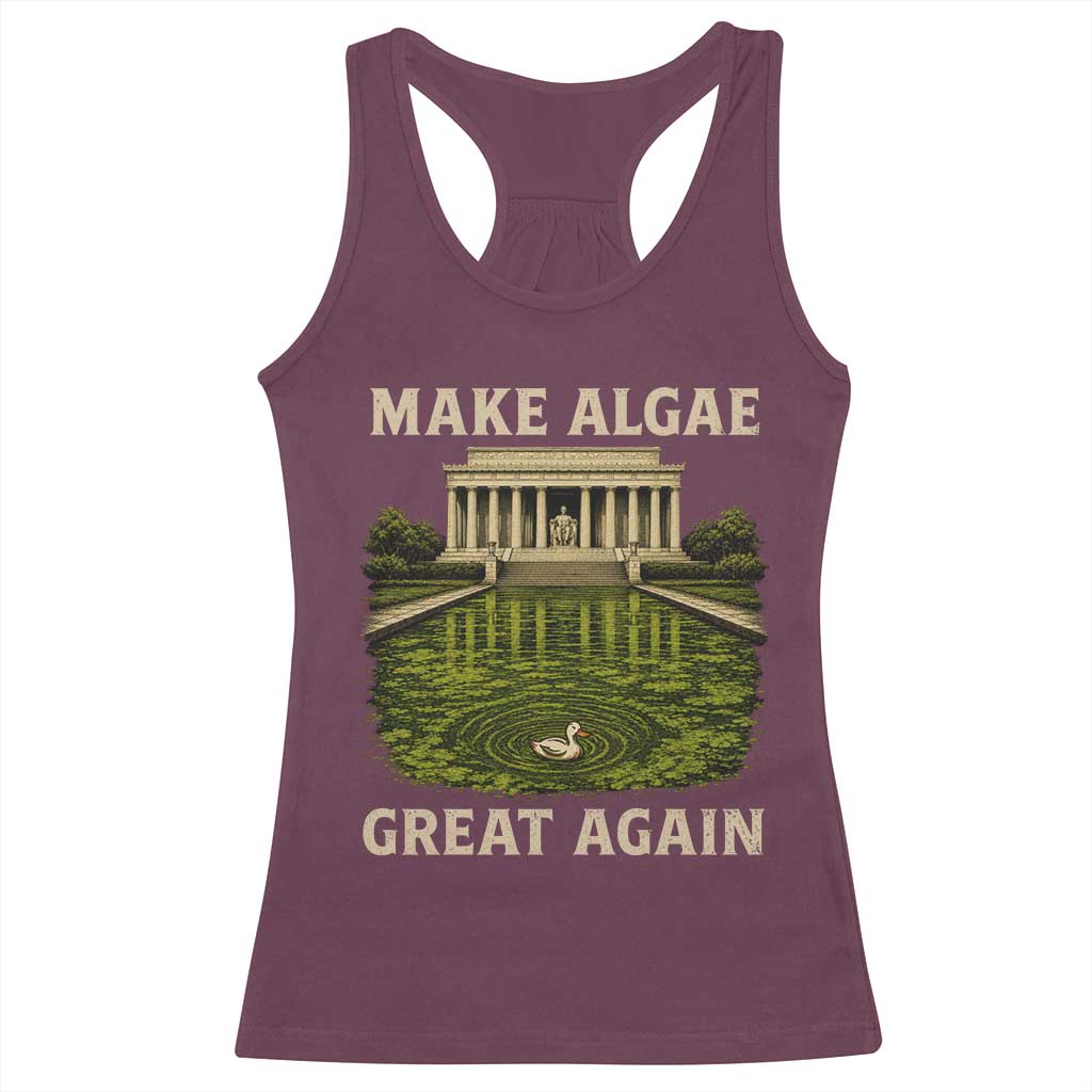 Make Algae Great Again Racerback Tank Top Funny Lincoln Memorial Reflecting Pool