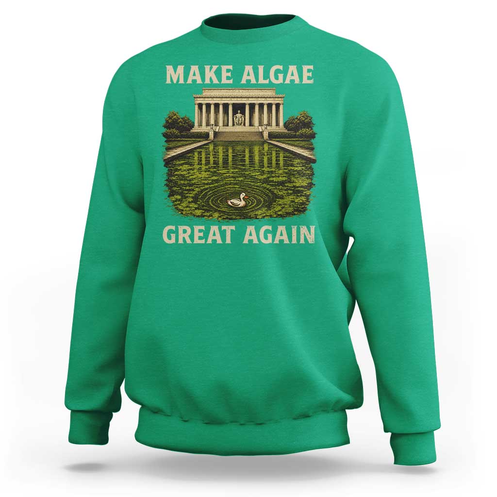 Make Algae Great Again Sweatshirt Funny Lincoln Memorial Reflecting Pool