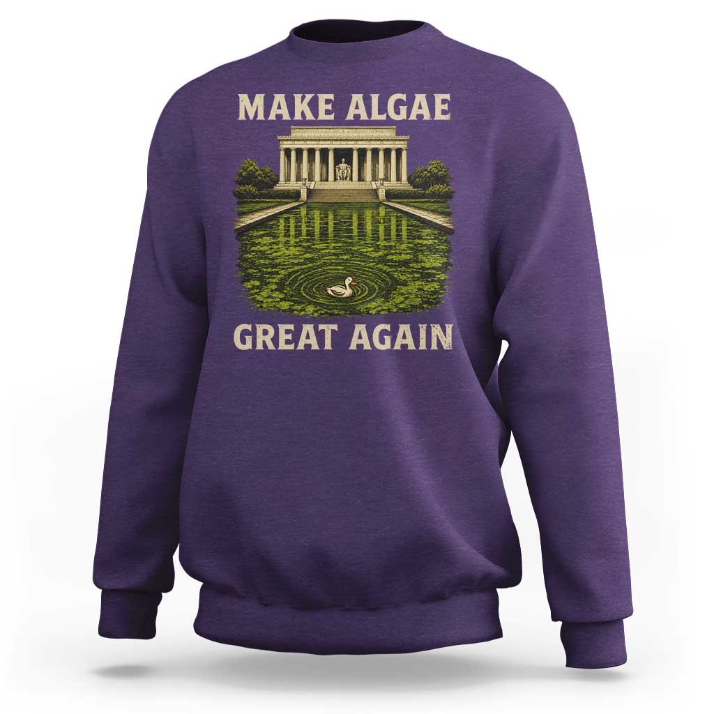 Make Algae Great Again Sweatshirt Funny Lincoln Memorial Reflecting Pool
