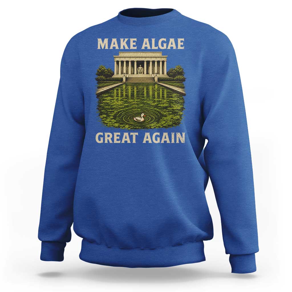 Make Algae Great Again Sweatshirt Funny Lincoln Memorial Reflecting Pool