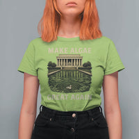 Make Algae Great Again T Shirt For Women Funny Lincoln Memorial Reflecting Pool