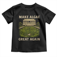 Make Algae Great Again Toddler T Shirt Funny Lincoln Memorial Reflecting Pool