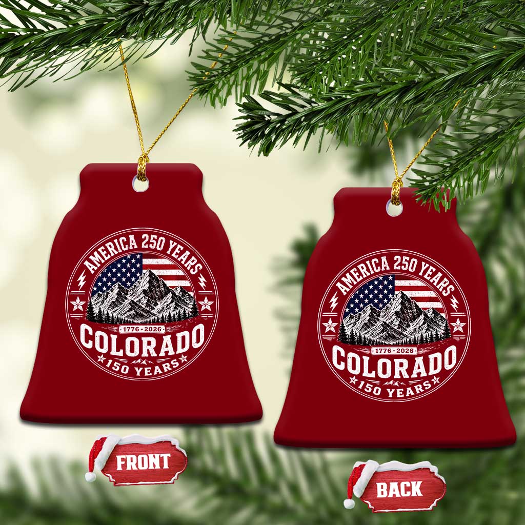 Colorado 150 America 250 Years Ceramic Ornament Colorado Sesquicentennial Anniversary 1876 2026