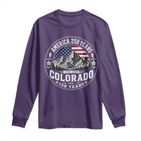 Colorado 150 America 250 Years Long Sleeve Shirt Colorado Sesquicentennial Anniversary 1876 2026