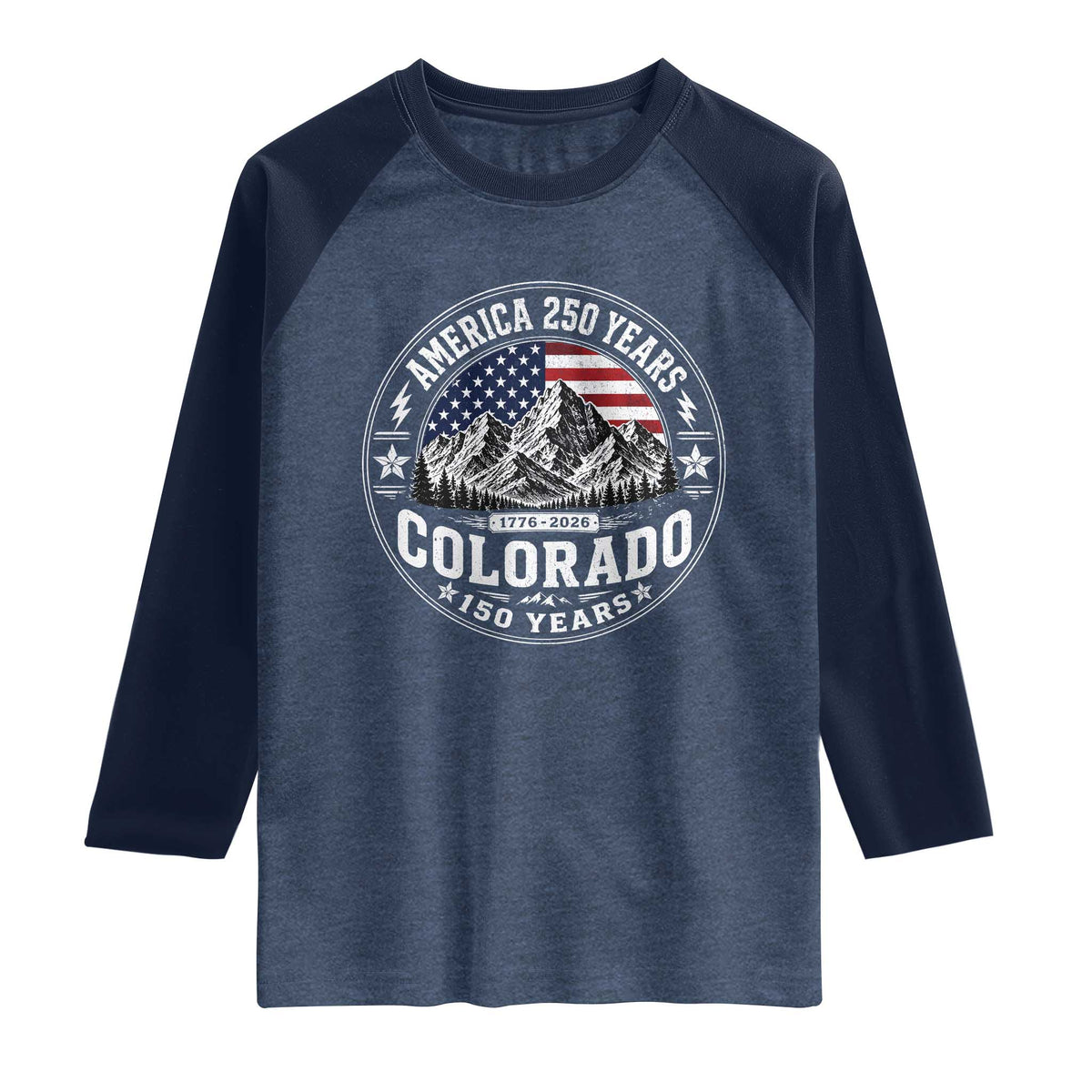 Colorado 150 America 250 Years Raglan Shirt Colorado Sesquicentennial Anniversary 1876 2026