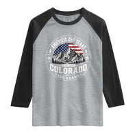 Colorado 150 America 250 Years Raglan Shirt Colorado Sesquicentennial Anniversary 1876 2026