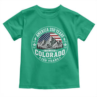 Colorado 150 America 250 Years Toddler T Shirt Colorado Sesquicentennial Anniversary 1876 2026