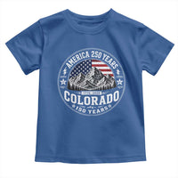 Colorado 150 America 250 Years Toddler T Shirt Colorado Sesquicentennial Anniversary 1876 2026