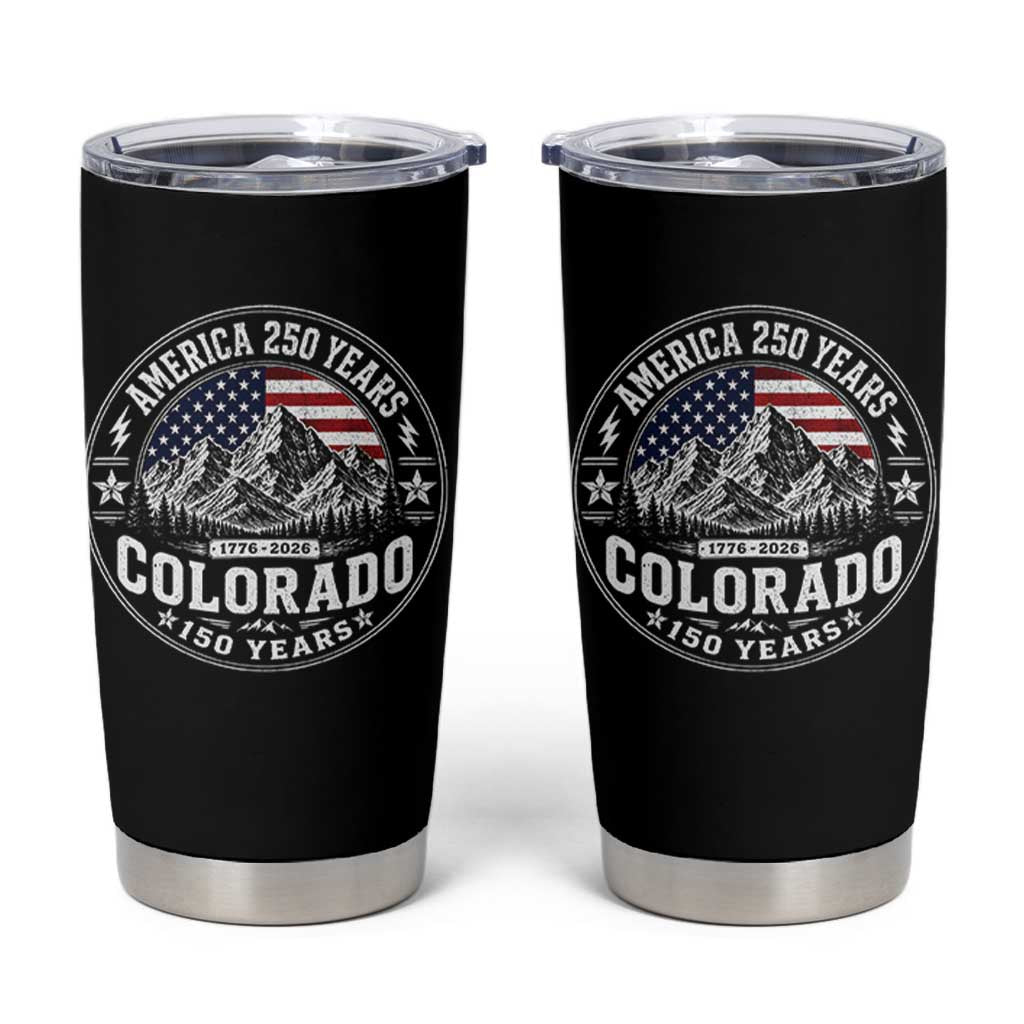 Colorado 150 America 250 Years Tumbler Cup Colorado Sesquicentennial Anniversary 1876 2026