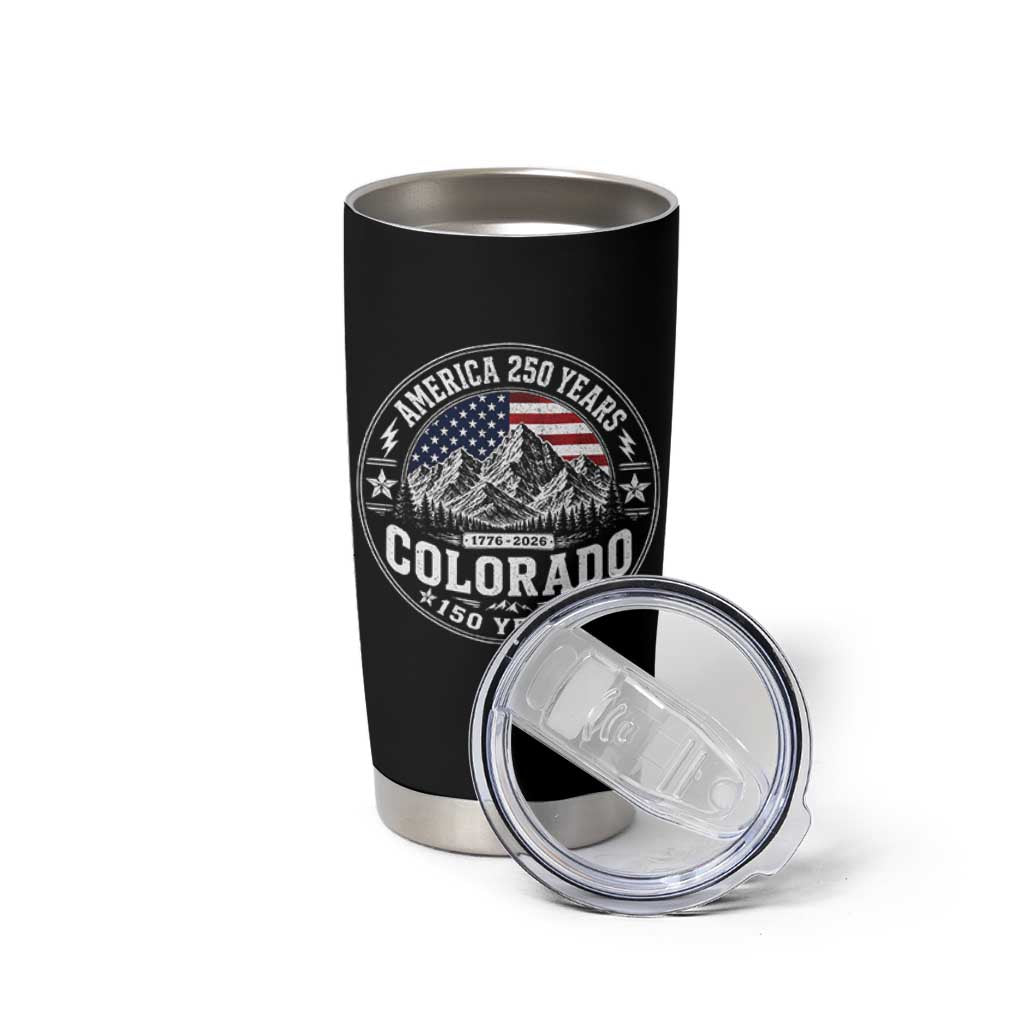 Colorado 150 America 250 Years Tumbler Cup Colorado Sesquicentennial Anniversary 1876 2026