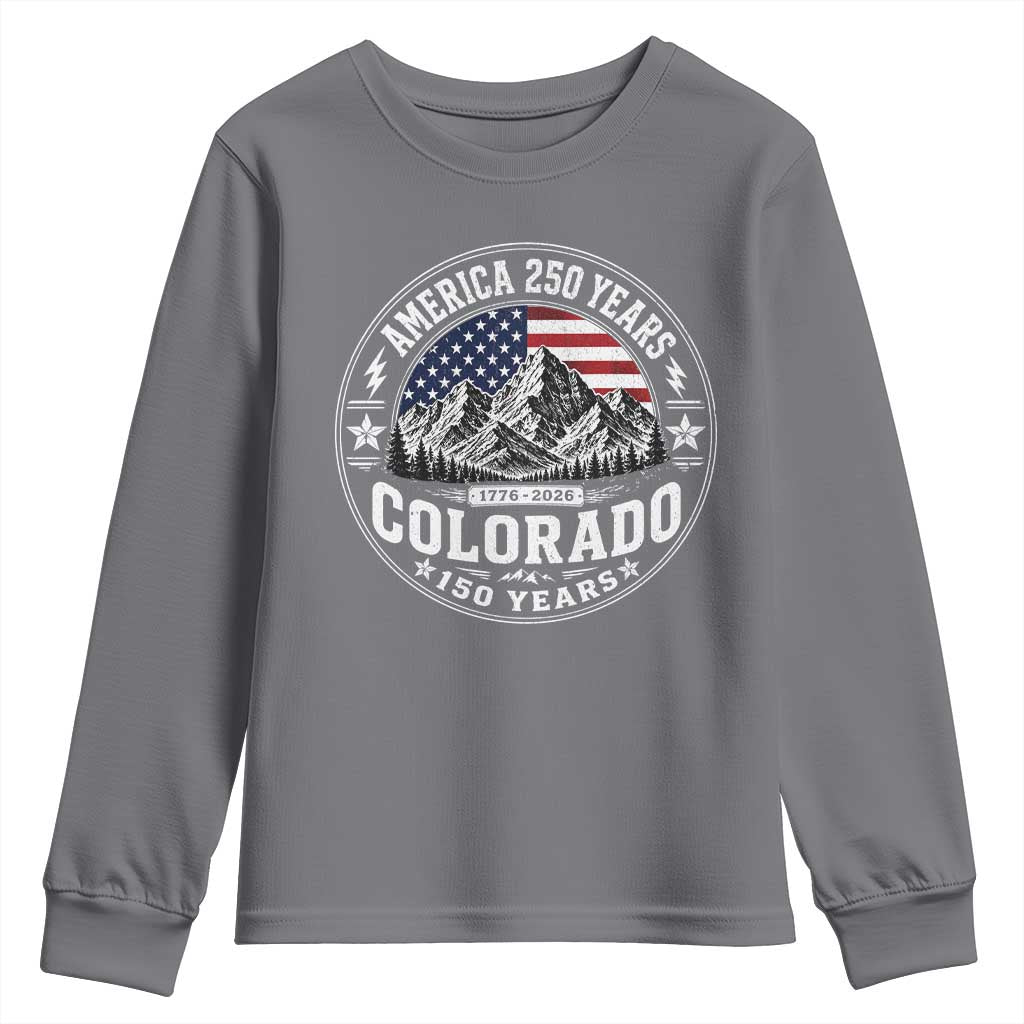 Colorado 150 America 250 Years Youth Sweatshirt Colorado Sesquicentennial Anniversary 1876 2026