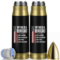 My Dog Is A Democrat Bullet Tumbler Funny Political Dog Owner