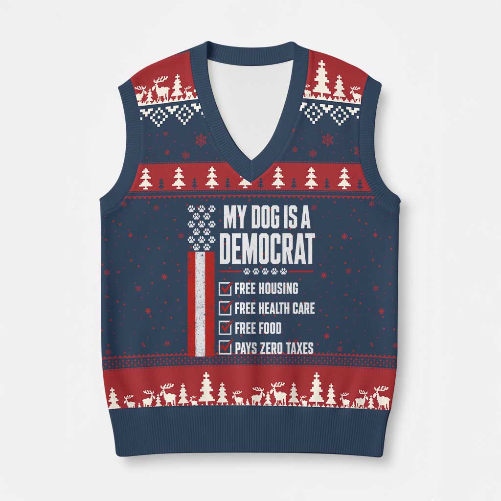 My Dog Is A Democrat V-Neck Knit Sweater Vest Funny Political Dog Owner