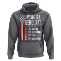 My Dog Is A Democrat Hoodie Funny Political Dog Owner