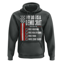 My Dog Is A Democrat Hoodie Funny Political Dog Owner