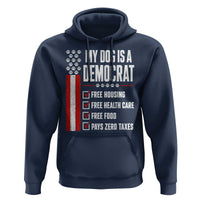 My Dog Is A Democrat Hoodie Funny Political Dog Owner