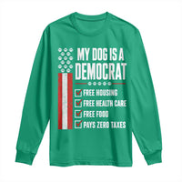My Dog Is A Democrat Long Sleeve Shirt Funny Political Dog Owner