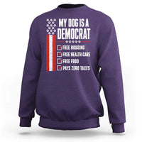 My Dog Is A Democrat Sweatshirt Funny Political Dog Owner