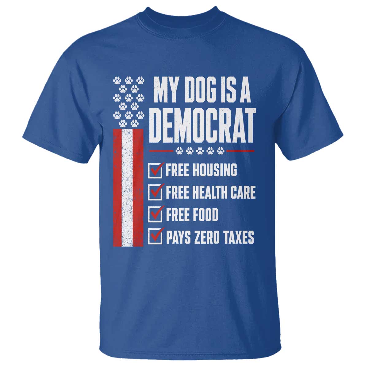 My Dog Is A Democrat T Shirt Funny Political Dog Owner