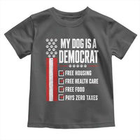 My Dog Is A Democrat Toddler T Shirt Funny Political Dog Owner