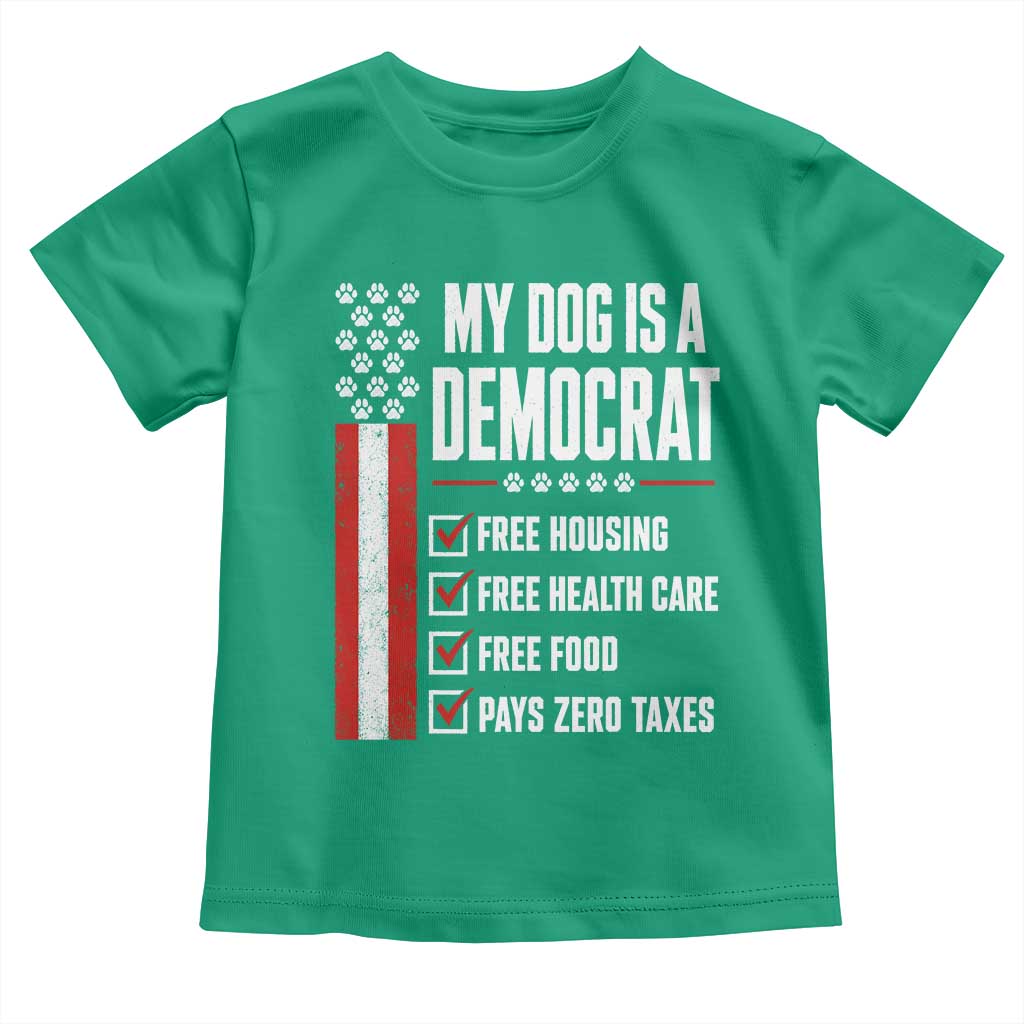 My Dog Is A Democrat Toddler T Shirt Funny Political Dog Owner
