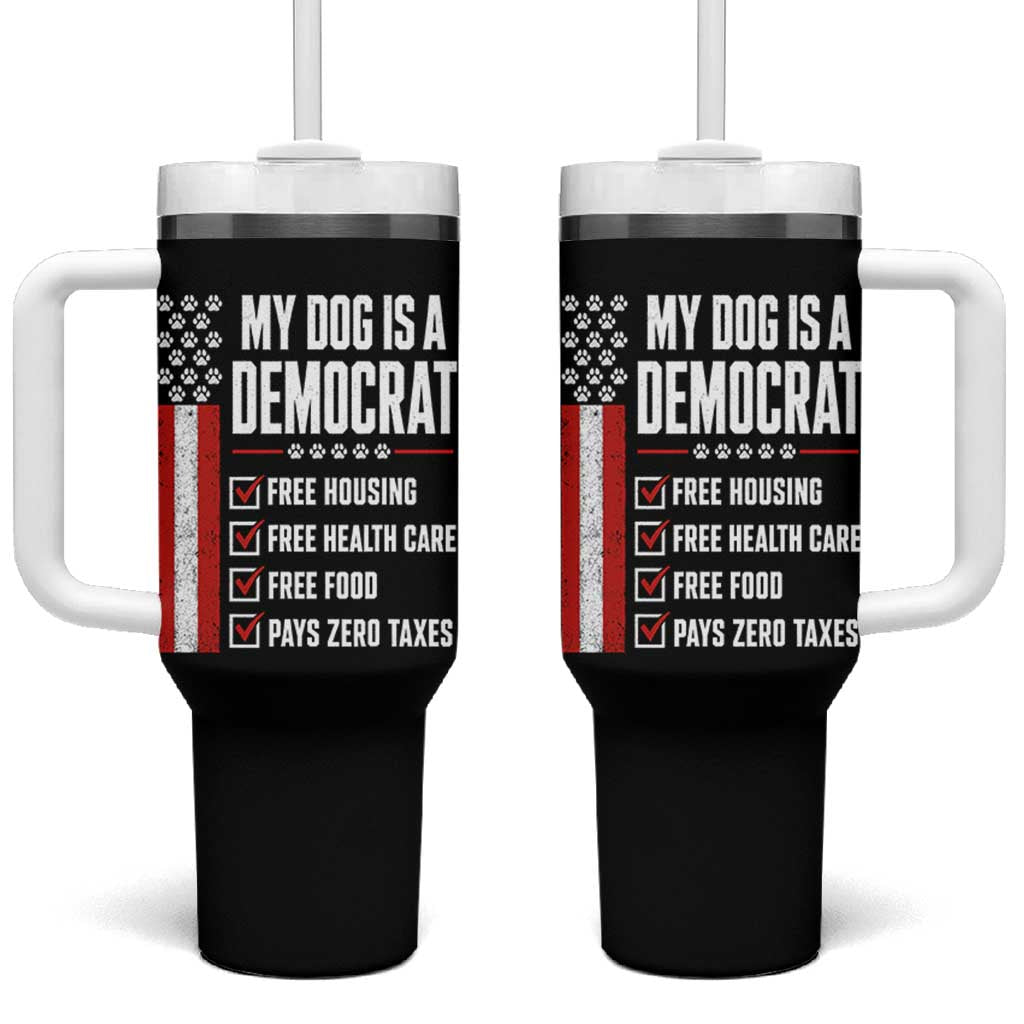 My Dog Is A Democrat Tumbler With Handle Funny Political Dog Owner