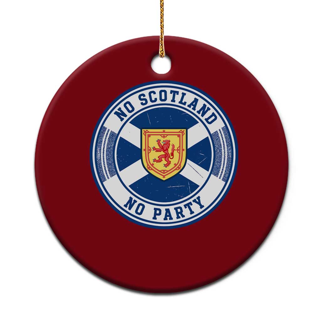 No Scotland No Party Ceramic Ornament Scottish Lion Rampant Crest Vintage Saltire Flag