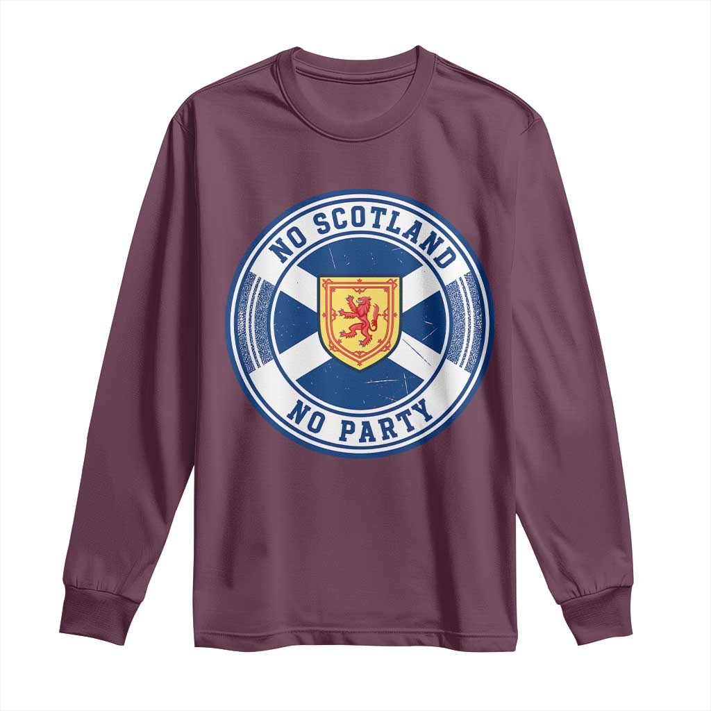 No Scotland No Party Long Sleeve Shirt Scottish Lion Rampant Crest Vintage Saltire Flag