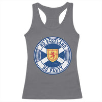 No Scotland No Party Racerback Tank Top Scottish Lion Rampant Crest Vintage Saltire Flag