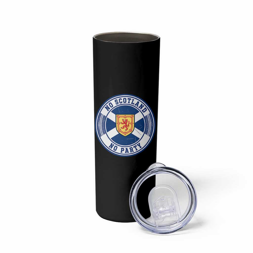 No Scotland No Party Skinny Tumbler Scottish Lion Rampant Crest Vintage Saltire Flag
