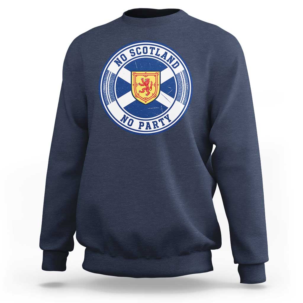 No Scotland No Party Sweatshirt Scottish Lion Rampant Crest Vintage Saltire Flag