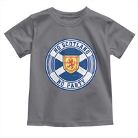 No Scotland No Party Toddler T Shirt Scottish Lion Rampant Crest Vintage Saltire Flag