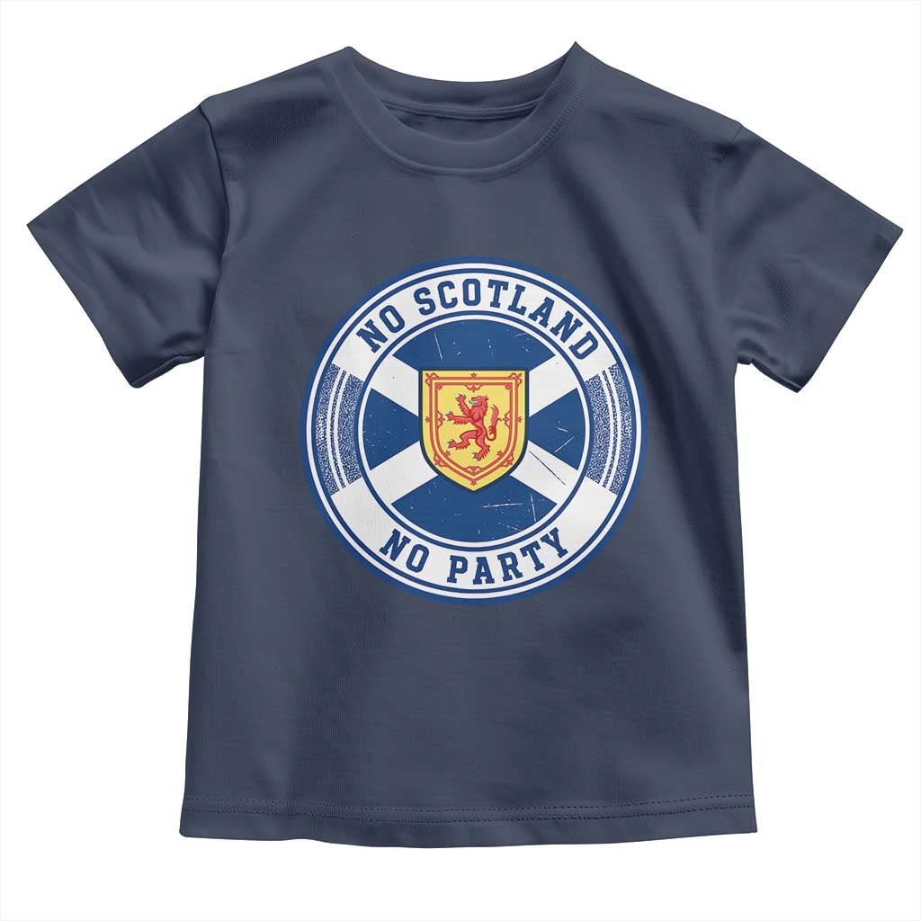 No Scotland No Party Toddler T Shirt Scottish Lion Rampant Crest Vintage Saltire Flag