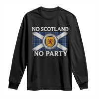 No Scotland No Party Long Sleeve Shirt Lion Rampant Crest Scottish Tartan Flag