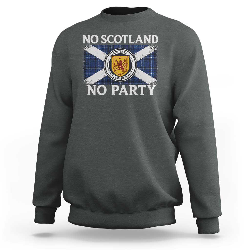 No Scotland No Party Sweatshirt Lion Rampant Crest Scottish Tartan Flag
