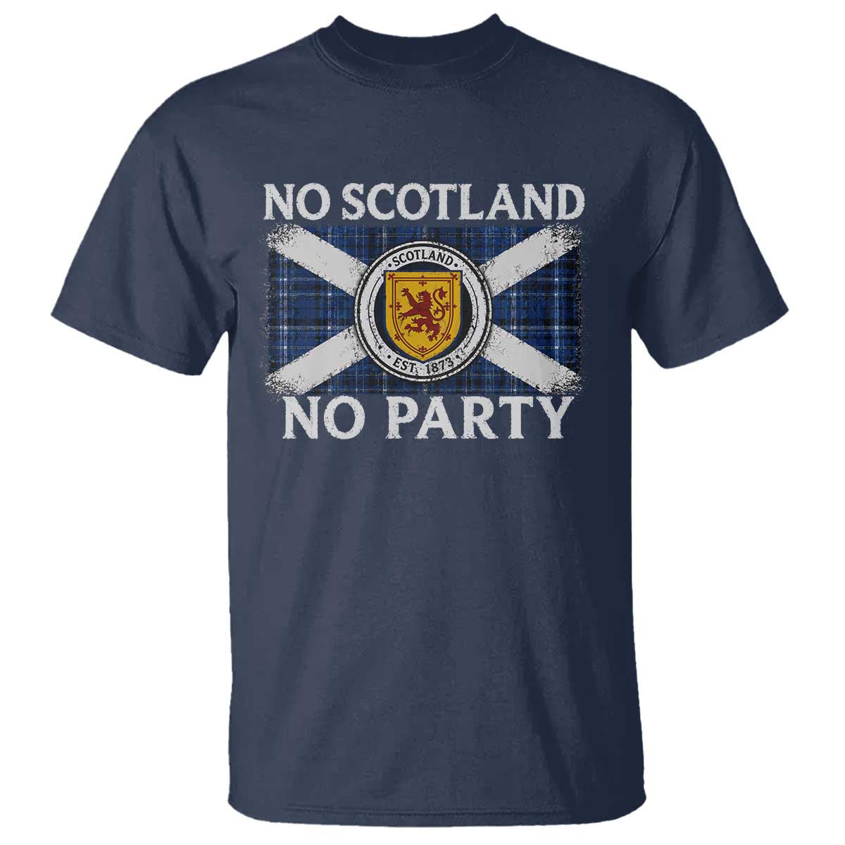 No Scotland No Party T Shirt Lion Rampant Crest Scottish Tartan Flag