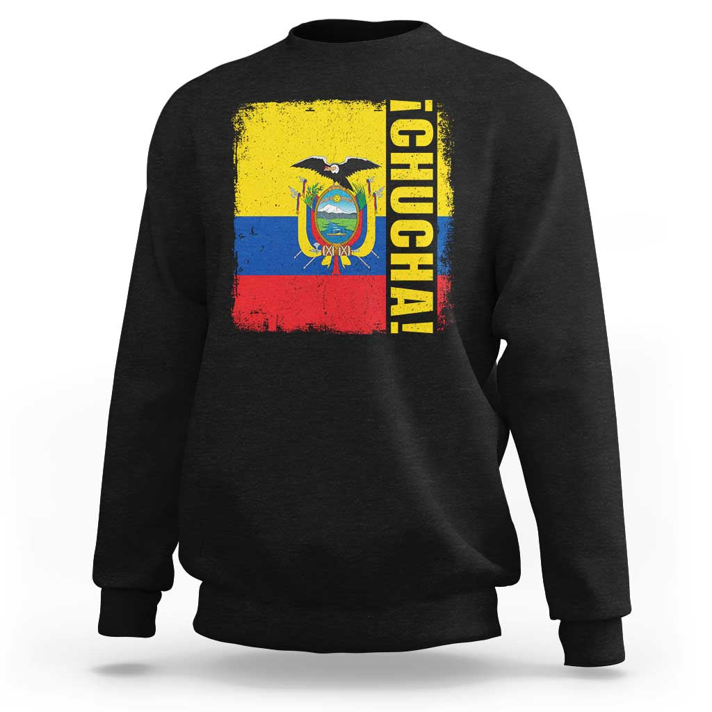 Chucha Funny Ecuadorian Slang Vintage Ecuador Flag Sweatshirt