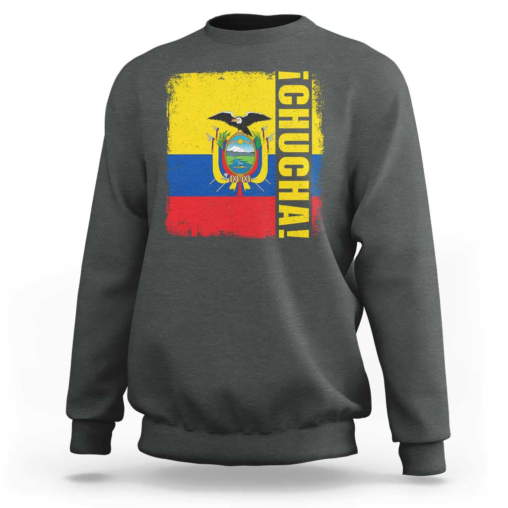 Chucha Funny Ecuadorian Slang Vintage Ecuador Flag Sweatshirt