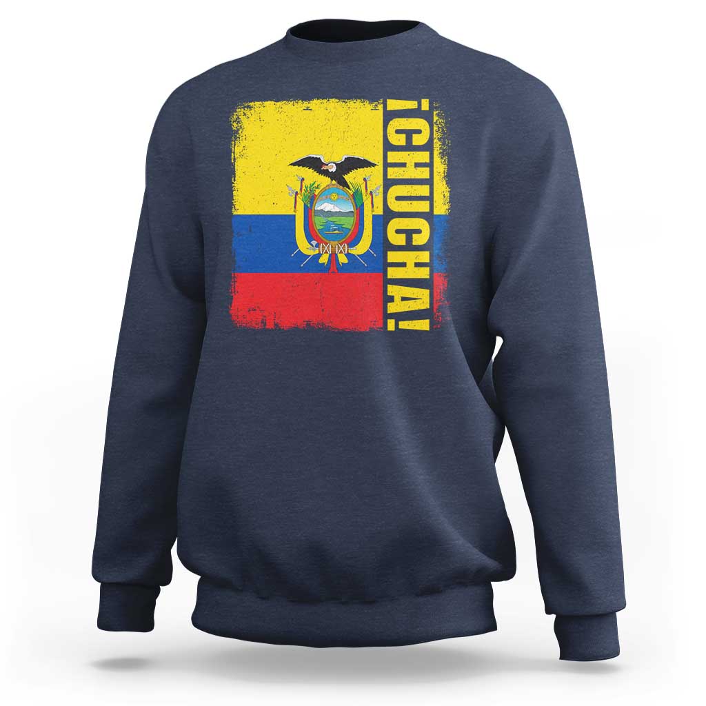 Chucha Funny Ecuadorian Slang Vintage Ecuador Flag Sweatshirt