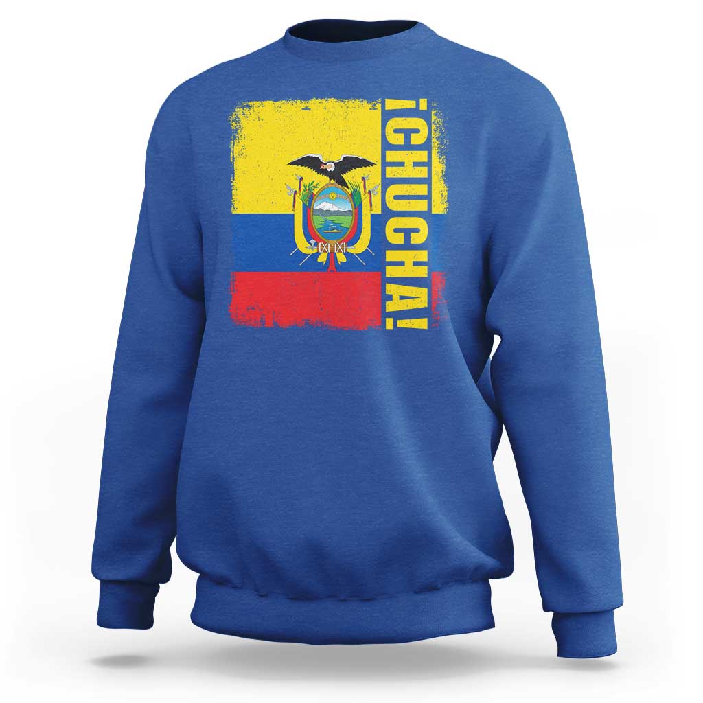 Chucha Funny Ecuadorian Slang Vintage Ecuador Flag Sweatshirt
