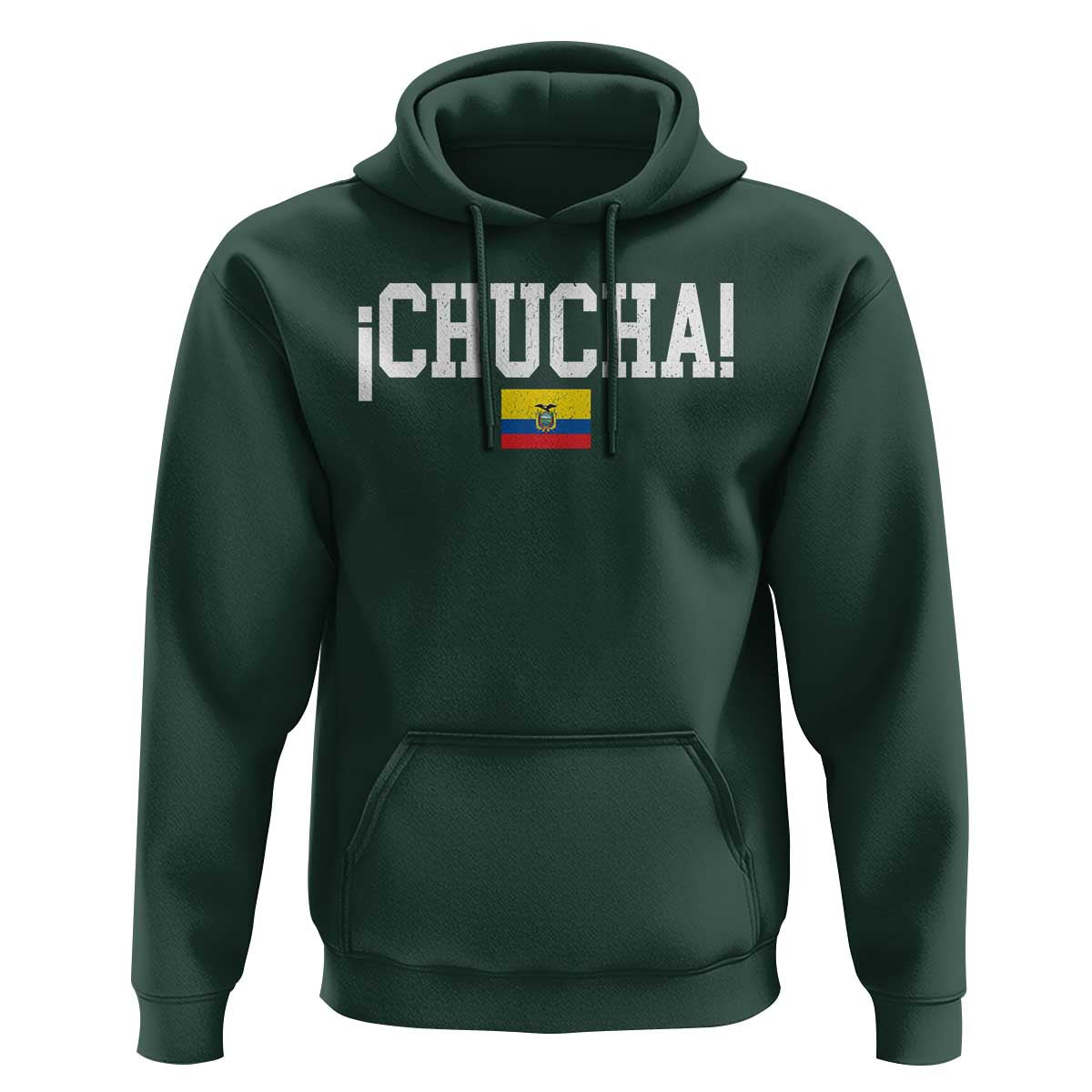 Chucha Funny Ecuadorian Slang Ecuador Flag Latino Saying Hoodie