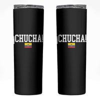 Chucha Funny Ecuadorian Slang Ecuador Flag Latino Saying Skinny Tumbler