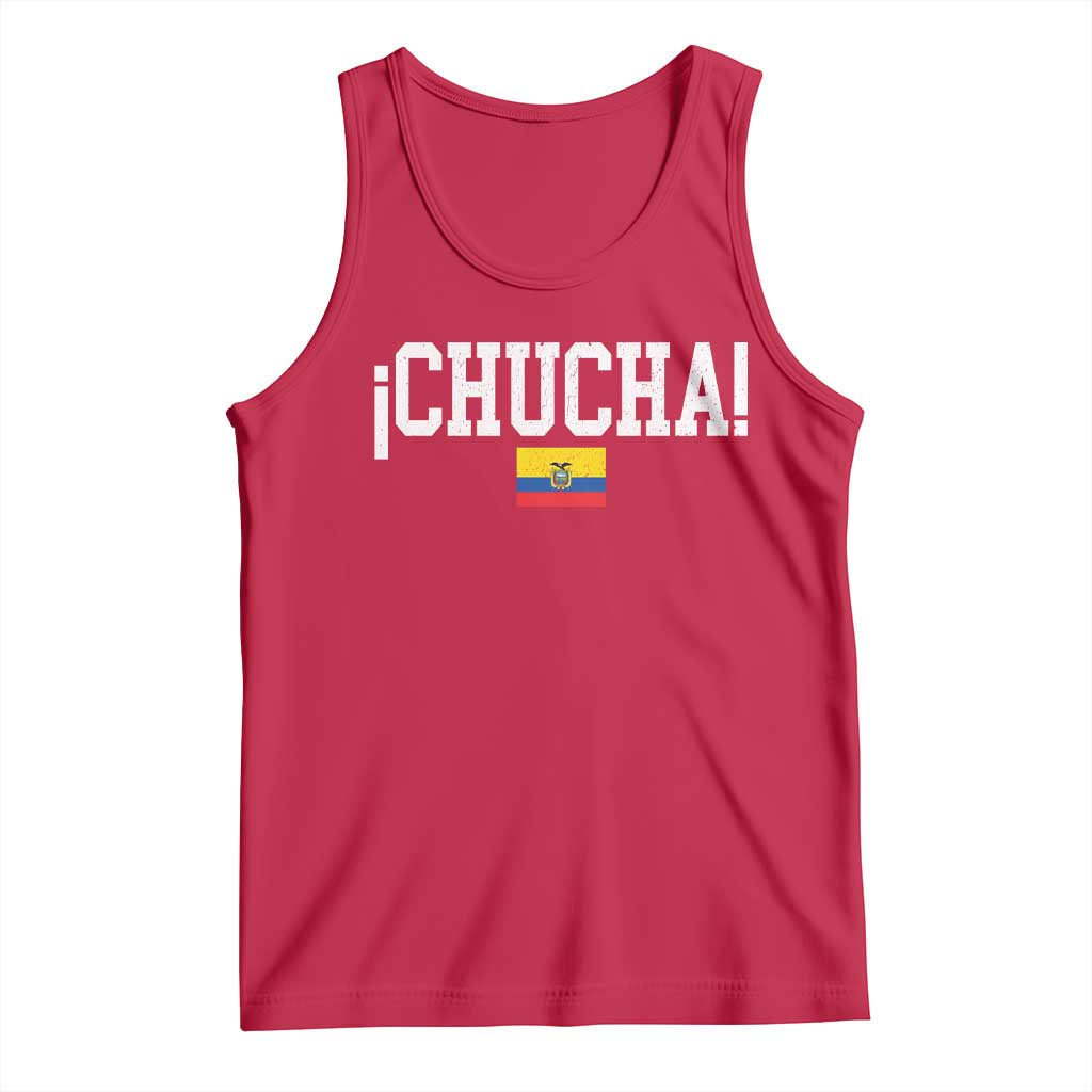 Chucha Funny Ecuadorian Slang Ecuador Flag Latino Saying Tank Top