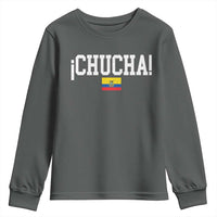 Chucha Funny Ecuadorian Slang Ecuador Flag Latino Saying Youth Sweatshirt